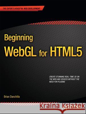 Beginning Webgl for Html5 Danchilla, Brian 9781430239963  - książka