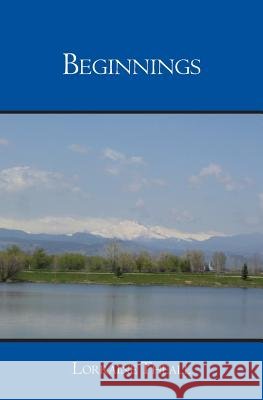 Beginnings Lorraine Theall 9781439209042 Booksurge Publishing - książka