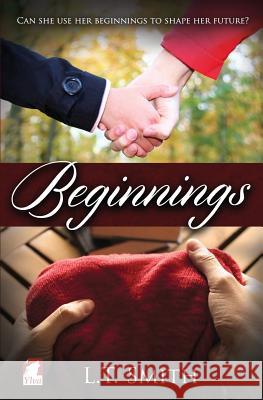 Beginnings L. T. Smith 9783955333379 Ylva Verlag E.Kfr. - książka