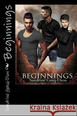 Beginnings: The Santorno Stories book 8 Gasq-Dion, Sandrine 9781536801521 Createspace Independent Publishing Platform - książka