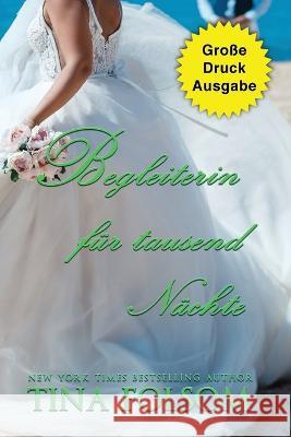 Begleiterin fur tausend Nachte (Grosse Druckausgabe) Tina Folsom   9781961208179 Duboce Park Press - książka