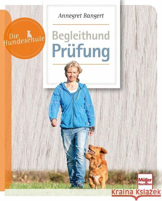 Begleithund-Prüfung Bangert, Annegret 9783275021796 Müller Rüschlikon - książka