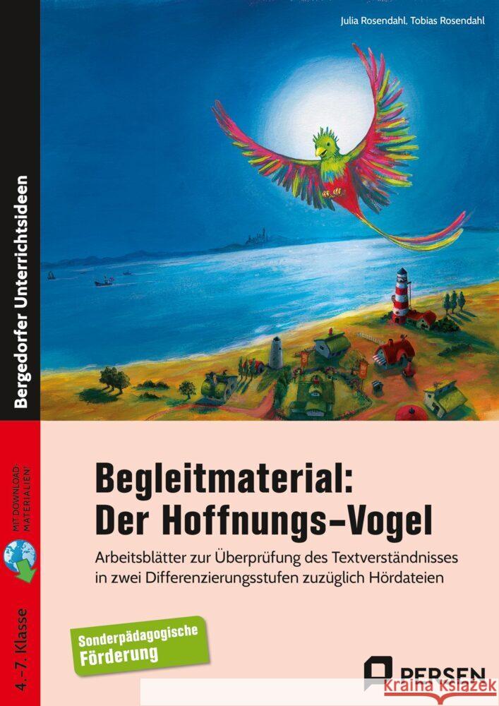 Begleitmaterial: Der Hoffnungsvogel Rosendahl, Julia, Rosendahl, Tobias 9783403212454 Persen Verlag in der AAP Lehrerwelt - książka