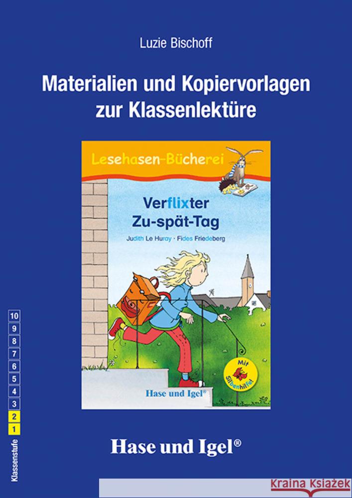 Begleitmaterial: Verflixter Zu-spät-Tag / Silbenhilfe Bischoff, Luzie 9783863162368 Hase und Igel - książka