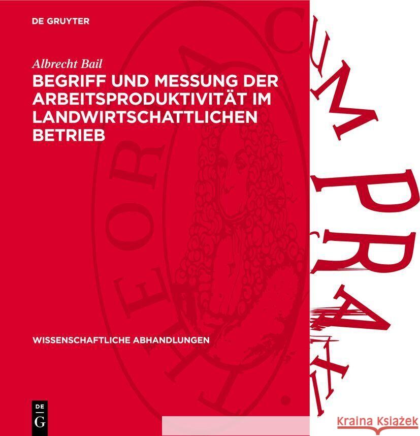 Begriff Und Messung Der Arbeitsproduktivit?t Im Landwirtschattlichen Betrieb Albrecht Bail 9783112739426 de Gruyter - książka