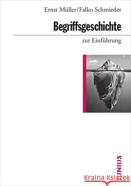 Begriffsgeschichte zur Einführung Müller, Ernst, Schmieder, Falko 9783960603177 Junius Verlag - książka