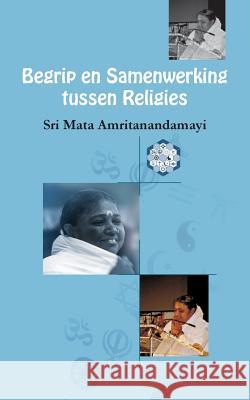 Begrip en Samenwerking tussen Religies Sri Mata Amritanandamayi Devi 9781680375114 M.A. Center - książka