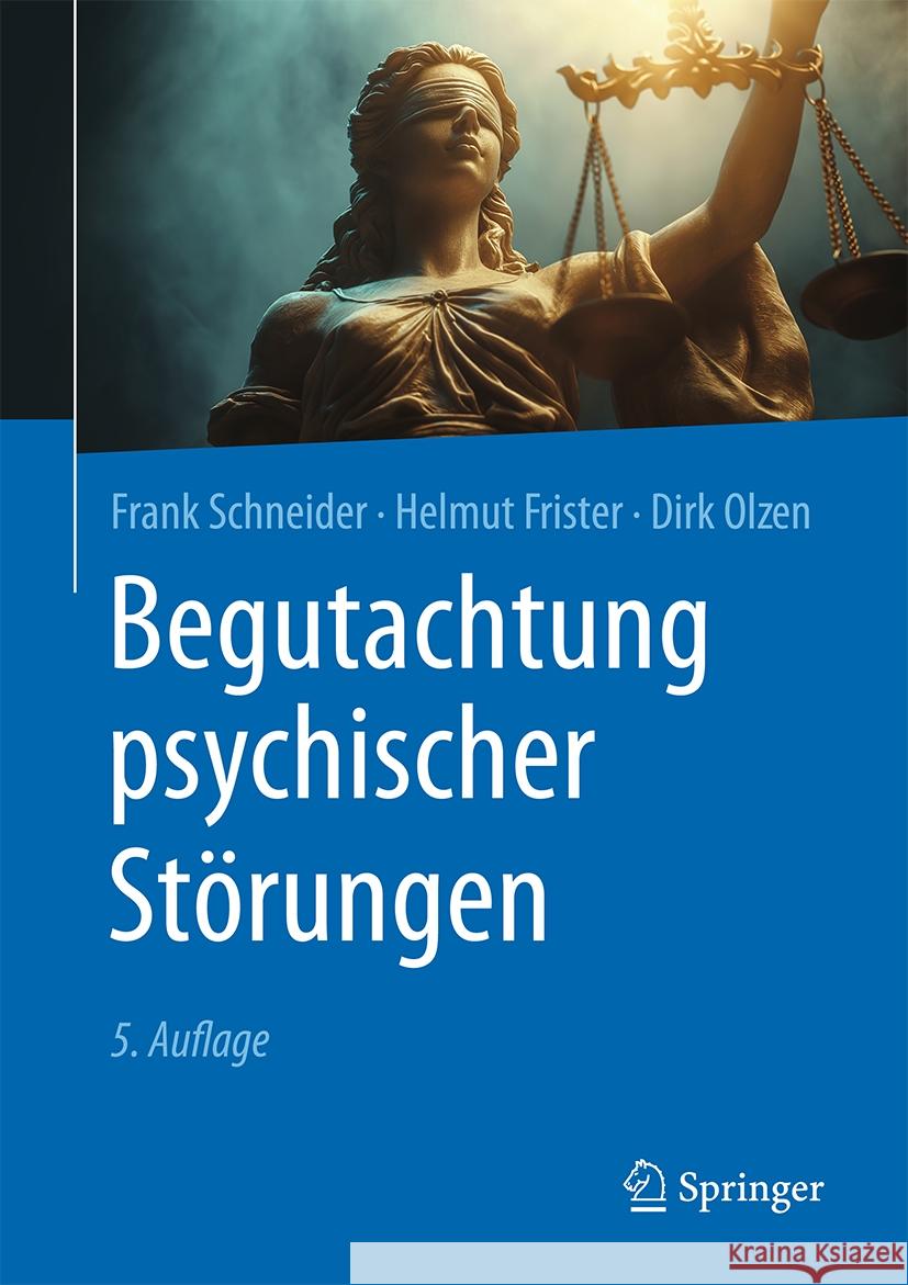 Begutachtung Psychischer St?rungen Frank Schneider Helmut Frister Dirk Olzen 9783662696279 Springer - książka