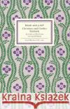 Behalte mich ja lieb! : Christianes und Goethes Ehebriefe Goethe, Johann W. von Vulpius, Christiane Damm, Sigrid 9783458191902 Insel, Frankfurt