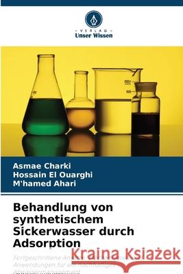 Behandlung von synthetischem Sickerwasser durch Adsorption Asmae Charki Hossain E M'Hamed Ahari 9786209355035 Verlag Unser Wissen - książka