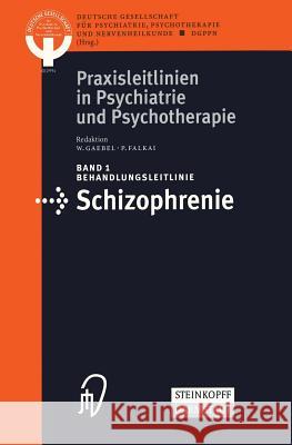 Behandlungsleitlinie Schizophrenie  9783798511231 Steinkopff-Verlag Darmstadt - książka