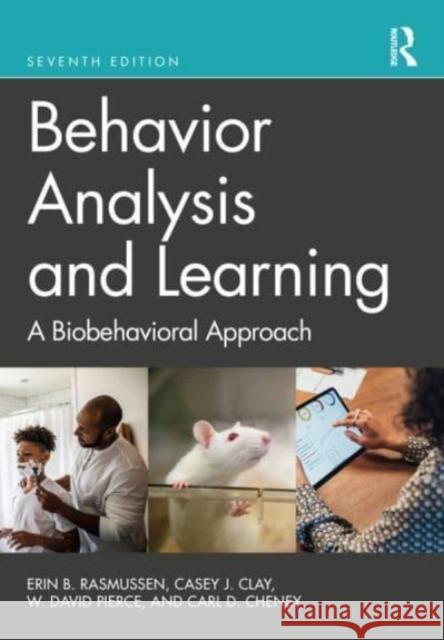 Behavior Analysis and Learning: A Biobehavioral Approach Carl D. (Utah State University, USA) Cheney 9781032415338 Taylor & Francis Ltd - książka