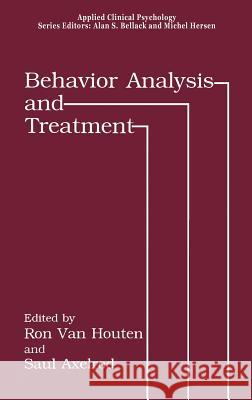 Behavior Analysis and Treatment Ron Va Ron Van Houten Saul Axelrod 9780306443718 Springer - książka