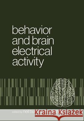 Behavior and Brain Electrical Activity N. Burch 9781461344360 Springer - książka