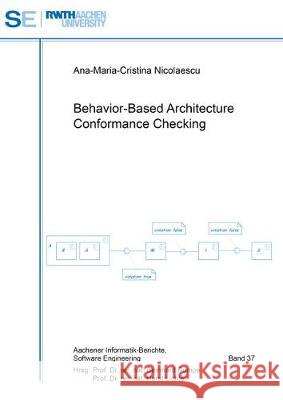 Behavior-Based Architecture Conformance Checking  9783844064155 Shaker Verlag GmbH, Germany - książka