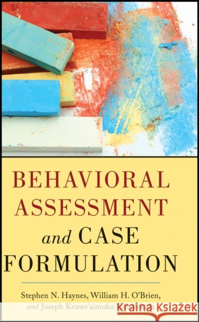 Behavioral Assessment and Case Formulation Stephen N Haynes 9781118018644  - książka