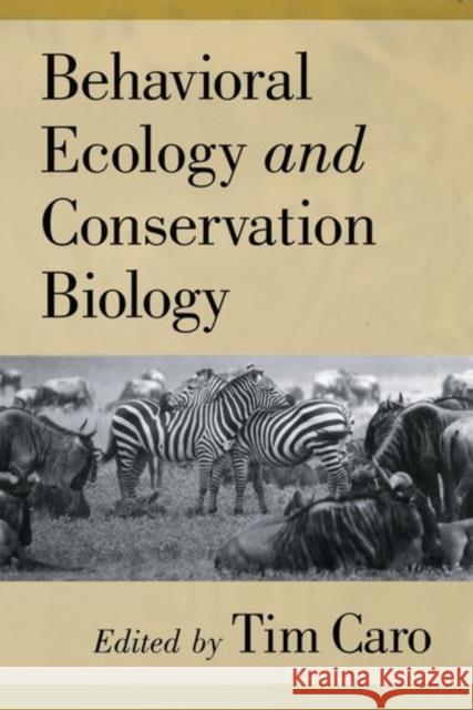 Behavioral Ecology and Conservation Biology Tim Caro 9780195104899 Oxford University Press - książka