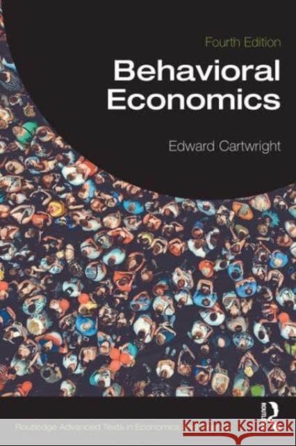 Behavioral Economics Edward Cartwright 9781032414102 Taylor & Francis Ltd - książka