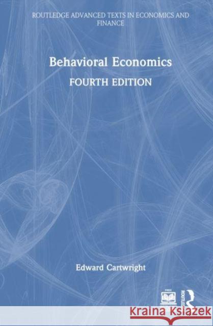 Behavioral Economics Edward Cartwright 9781032414126 Taylor & Francis Ltd - książka