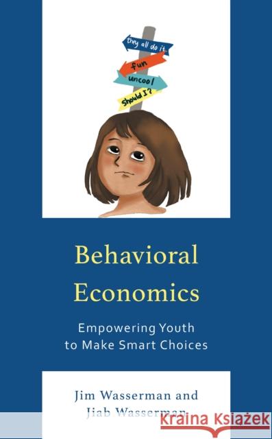 Behavioral Economics Jiab Wasserman 9781475872569 Rowman & Littlefield Publishers - książka