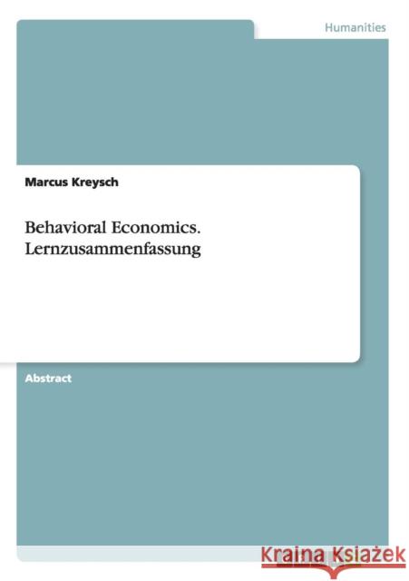 Behavioral Economics. Lernzusammenfassung Marcus Kreysch 9783656715344 Grin Verlag Gmbh - książka