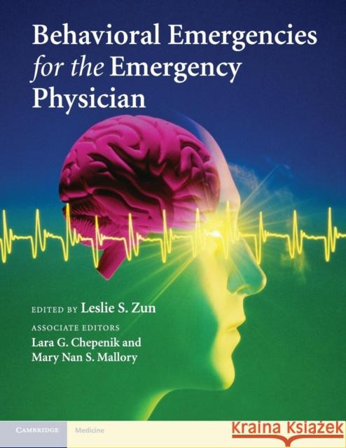 Behavioral Emergencies for the Emergency Physician Leslie Zun 9781107018488  - książka