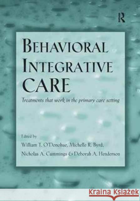 Behavioral Integrative Care: Treatments That Work in the Primary Care Setting  9781138987760 Taylor and Francis - książka