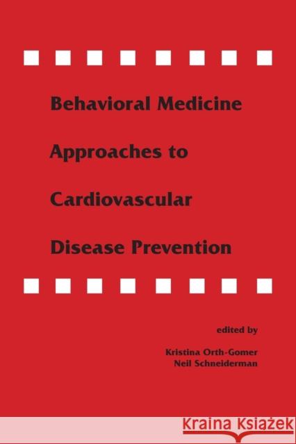 Behavioral Medicine Approaches to Cardiovascular Disease Prevention  9781138964518 Taylor and Francis - książka