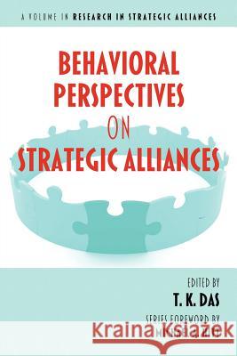 Behavioral Perspectives on Strategic Alliances T. K. Das 9781617355387 Information Age Publishing - książka