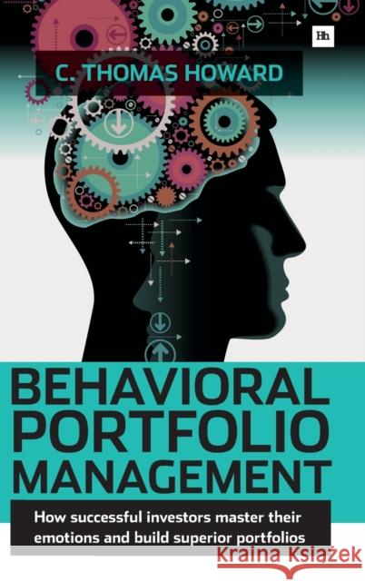 Behavioral Portfolio Management Howard, C. Thomas 9780857193575 Harriman House - książka