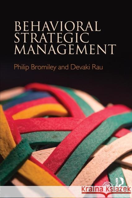 Behavioral Strategic Management Philip Bromiley Devaki Rau 9781138292369 Routledge - książka