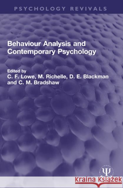 Behaviour Analysis and Contemporary Psychology C. F. Lowe M. Richelle D. E. Blackman 9781032327877 Routledge - książka