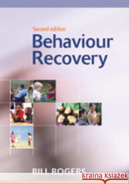 Behaviour Recovery Bill Rogers 9781412901444 Paul Chapman Publishing - książka