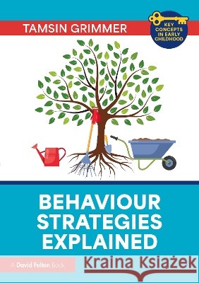Behaviour Strategies Explained Tamsin Grimmer 9781041138228 Taylor & Francis Ltd - książka