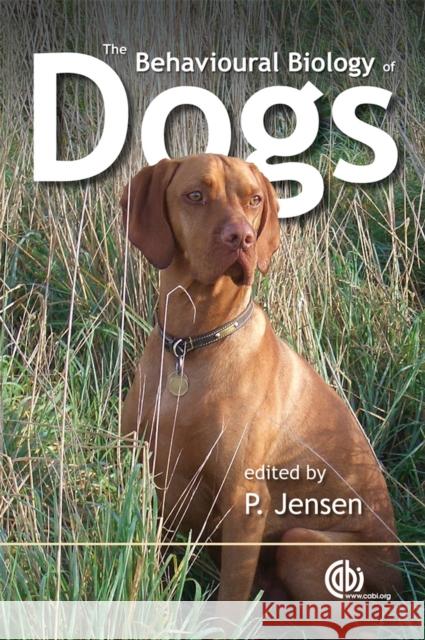 Behavioural Biology of Dogs   9781845931872 CABI Publishing - książka