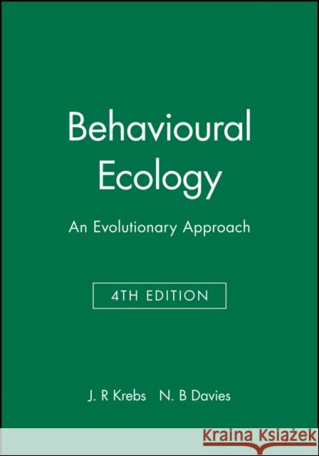 Behavioural Ecology: An Evolutionary Approach Krebs, John R. 9780865427310 Blackwell Publishers - książka