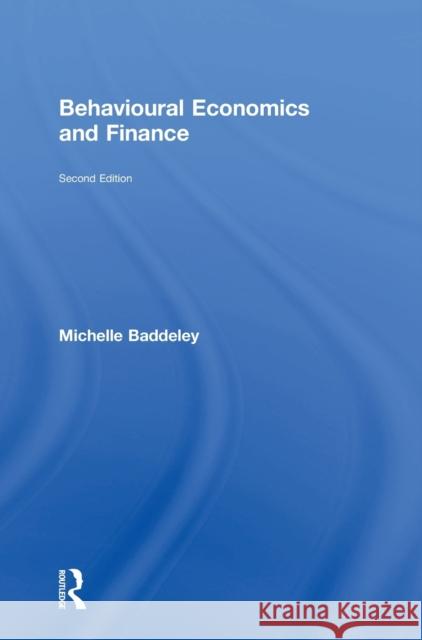 Behavioural Economics and Finance Michelle Baddeley 9780415792189 Routledge - książka