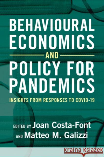 Behavioural Economics and Policy for Pandemics  9781009438469 Cambridge University Press - książka