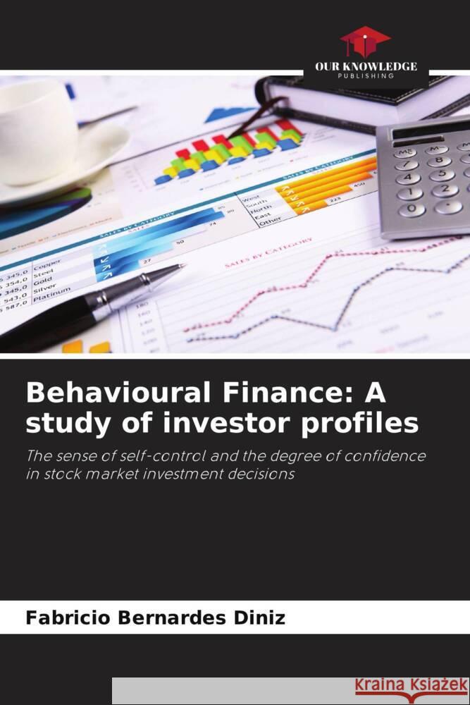 Behavioural Finance: A study of investor profiles Bernardes Diniz, Fabricio 9786208596743 Our Knowledge Publishing - książka