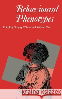 Behavioural Phenotypes Gregory O'Brien William Yule Mac Keith Press 9781898683063 Cambridge University Press - książka