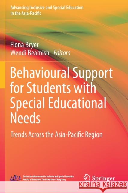 Behavioural Support for Students with Special Educational Needs: Trends Across the Asia-Pacific Region Fiona Bryer Wendi Beamish 9789811371790 Springer - książka