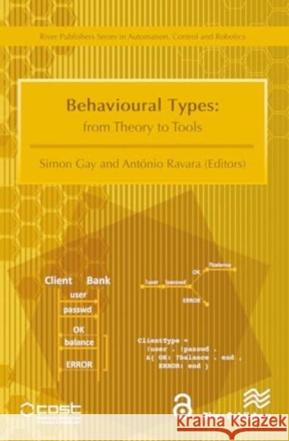 Behavioural Types: From Theory to Tools Simon Gay Ant?nio Ravara 9788770044271 River Publishers - książka