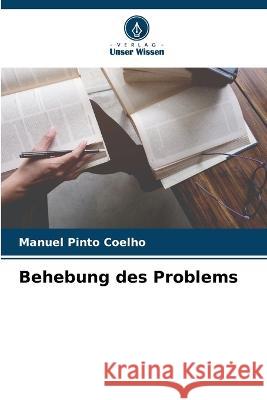 Behebung des Problems Manuel Pint 9786205613726 Verlag Unser Wissen - książka