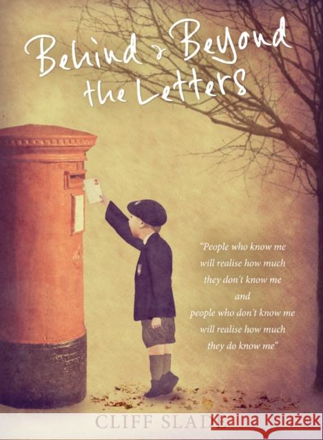 Behind & Beyond the Letters Cliff Slade 9781916427167 i2i Publishing - książka