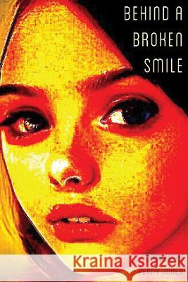 Behind a Broken Smile Penny Jones 9781913038793 Black Shuck Books - książka