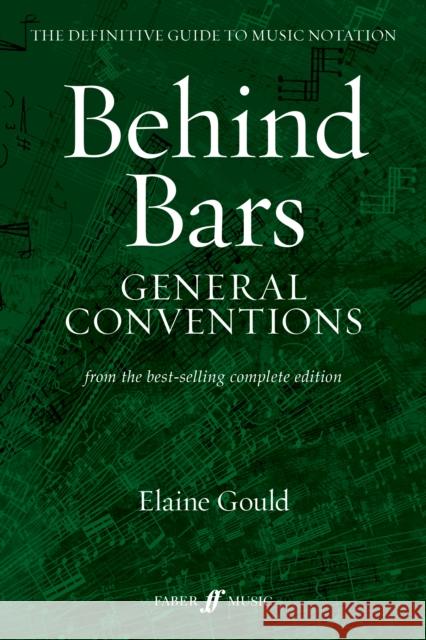 Behind Bars: General Conventions Elaine Gould 9780571542840 Faber Music Ltd - książka