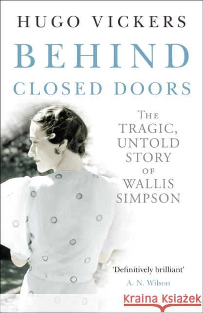 Behind Closed Doors Hugo Vickers 9780099547228 Cornerstone - książka