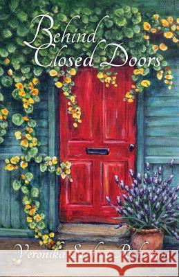 Behind Closed Doors Veronika Sophia Robinson 9780993158636 Starflower Press - książka