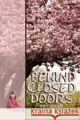 Behind Closed Doors Julie Jones 9781438931845 AUTHORHOUSE - książka