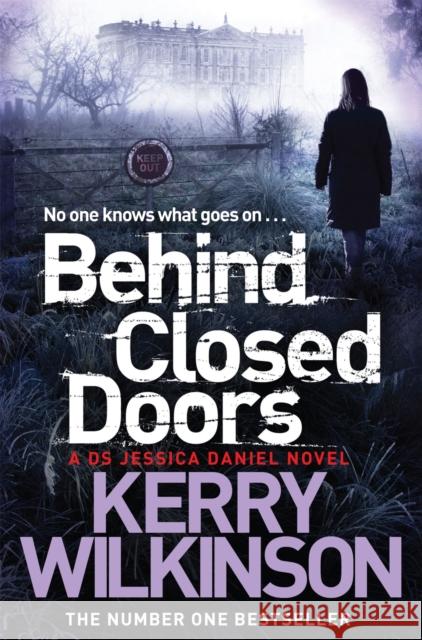 Behind Closed Doors Kerry Wilkinson 9781447247852 PAN - książka